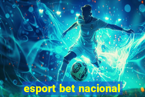 esport bet nacional